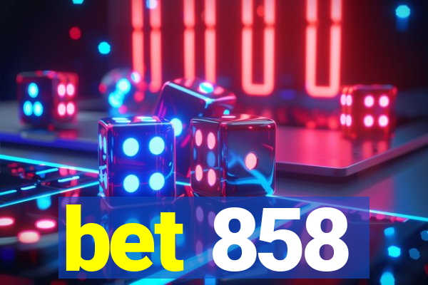 bet 858
